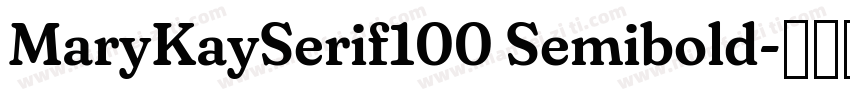 MaryKaySerif100 Semibold字体转换